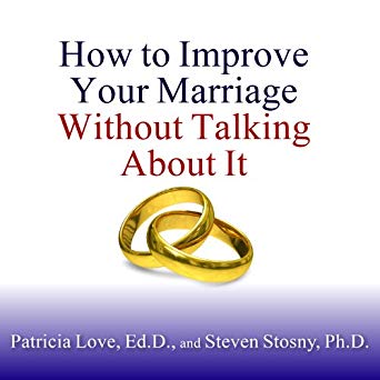 How to Improve Your Marriage Without Talking About It
