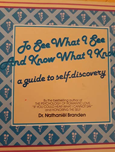 To See What I See and Know What I know