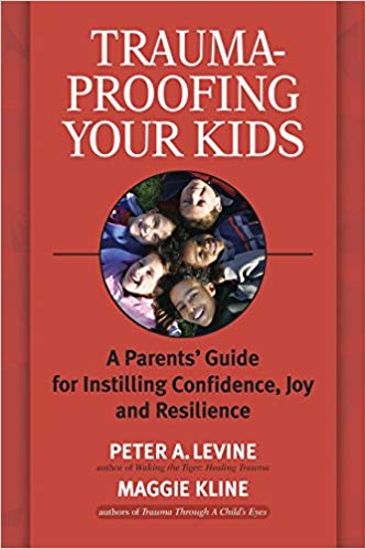 Trauma-Proofing Your Kids